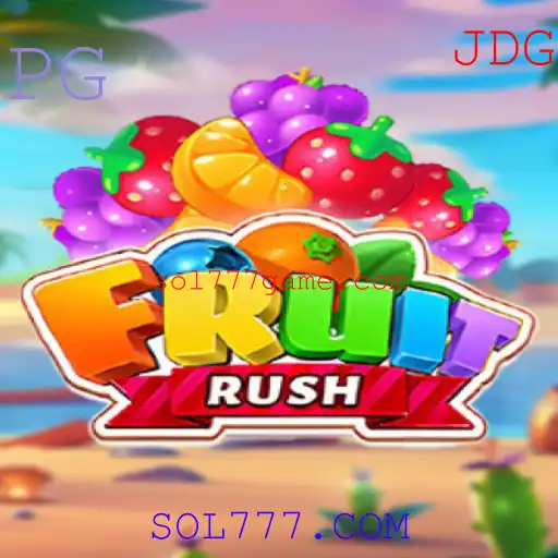 Descubra o Envolvente Jogo FruitRush no SOL777.COM